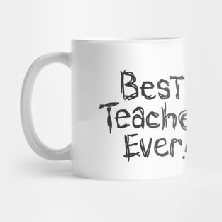 Best Teacher Ever Mug